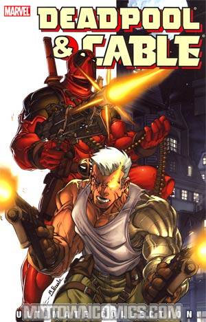 Deadpool & Cable Ultimate Collection Book 1 TP