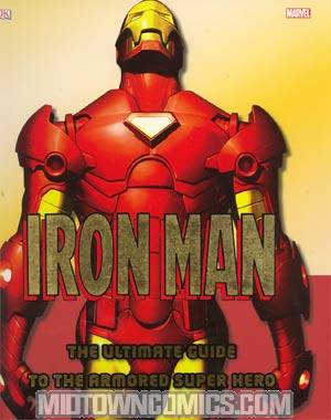 Iron Man Ultimate Guide To The Armored Hero HC