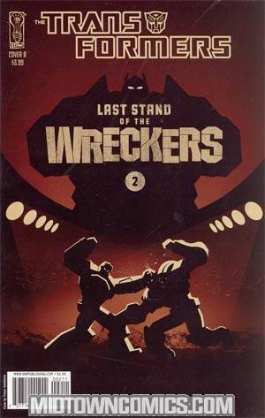 Transformers Last Stand Of The Wreckers #2 Regular Cover B