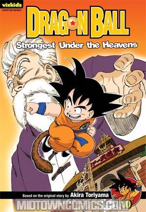 Dragon Ball Chapter Book Vol 10 Strongest Under The Heavens