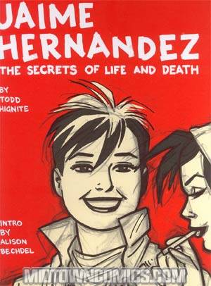Art Of Jaime Hernandez The Secrets Of Life And Death HC