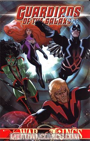 Guardians Of The Galaxy (2008) Vol 3 War Of Kings Book 2 TP