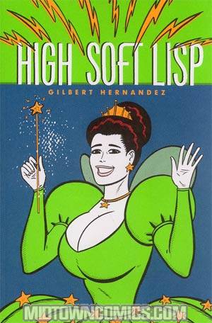 High Soft Lisp A Love And Rockets Book TP