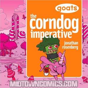 Goats Vol 2 The Corndog Imperative TP