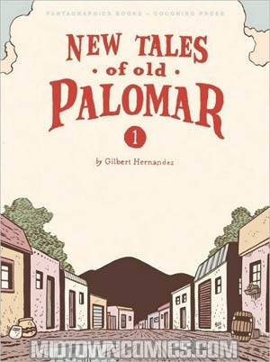 New Tales Of Old Palomar Vol 1 TP Signed By Gilbert Hernandez