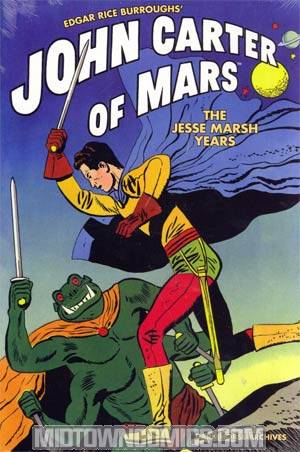 Edgar Rice Burroughs John Carter Of Mars The Jesse Marsh Years HC
