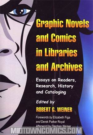 Graphic Novels And Comics In Libraries And Archives SC