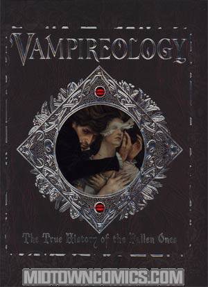 Vampireology The True History of the Fallen HC