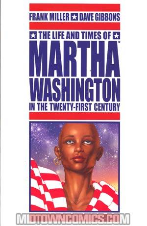 Life And Times Of Martha Washington In The Twenty-First Century TP