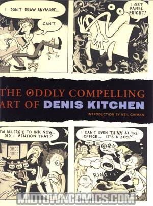 Oddly Compelling Art Of Denis Kitchen HC