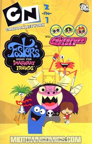 Cartoon Network 2-In-1 Powerpuff Girls And Fosters Home For Imaginary Friends TP