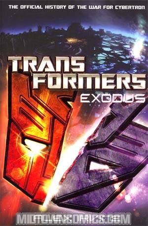 Transformers Exodus The Official History Of The War For Cybertron HC