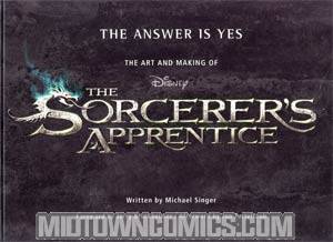 Answer Is Yes The Art And Making Of The Sorcerers Apprentice HC