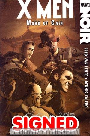X-Men Noir Mark Of Cain HC Signed By Dennis Calero