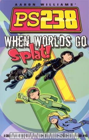 PS238 Vol 8 When Worlds Go Splat TP