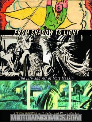 From Shadow To Light Life And Art Of Mort Meskin HC