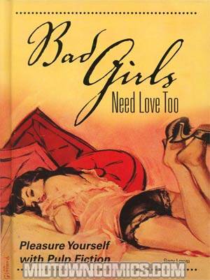 Bad Girls Need Love Too Pleasure Yourself With Pulp Fiction HC