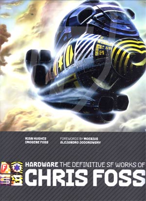 Hardware Definitive SF Works Of Chris Foss HC