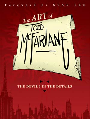 Art Of Todd McFarlane Devils In The Details HC Regular Edition