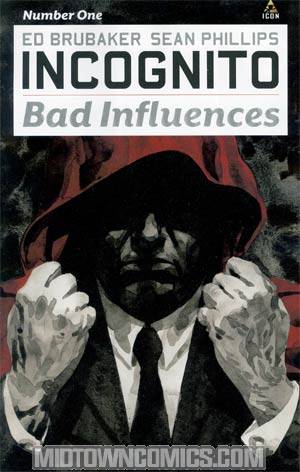 Incognito Bad Influences #1 Regular Sean Phillips Cover