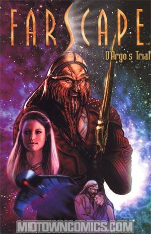 Farscape Uncharted Tales Vol 2 DArgos Trial TP