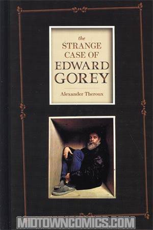 Strange Case Of Edward Gorey HC