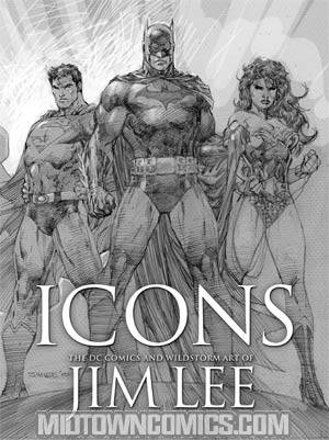 Icons The DC Comics And Wildstorm Art Of Jim Lee HC Previews Exclusive Edition