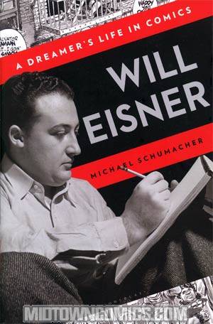 Will Eisner A Dreamers Life In Comics HC