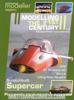 Sci-Fi & Fantasy Modeller Presents Modelling The 21st Century Vol 3