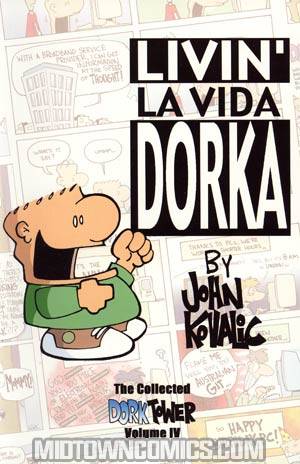 Collected Dork Tower Vol 4 Livin La Vida Dorka TP New Printing