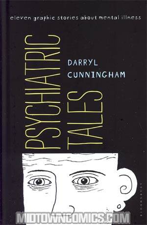Psychiatric Tales 11 Graphic Stories About Mental Illness HC