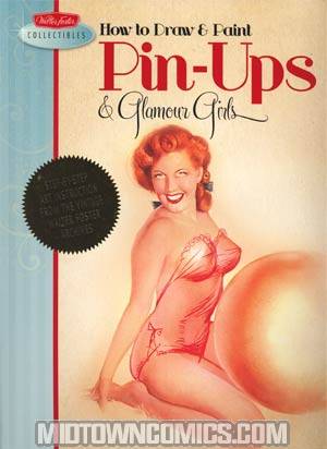 How To Draw & Paint Pin-Ups & Glamour Girls TP