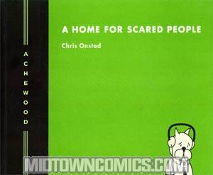 Achewood Vol 3 A Home For Scared People HC