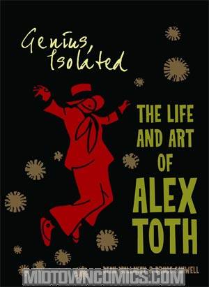 Genius Isolated The Life And Art Of Alex Toth HC