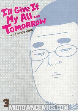 Ill Give It My All Tomorrow Vol 3 TP