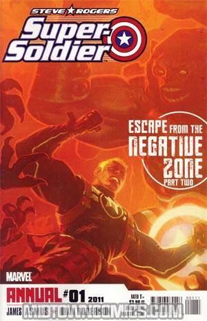 Steve Rogers Super-Soldier Annual #1 (Escape From The Negative Zone Part 2) Recommended Back Issues