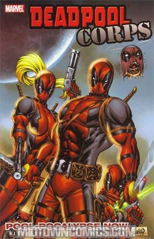 Deadpool Corps Vol 1 Pool-Pocalypse Now TP
