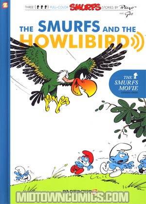 Smurfs Vol 6 The Smurfs And The Howlibird HC