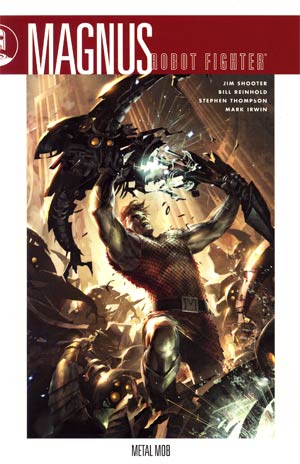 Magnus Robot Fighter Vol 1 Metal Mob TP