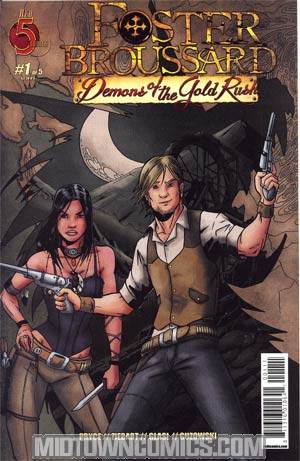 Foster Broussard Demons Of The Gold Rush #1