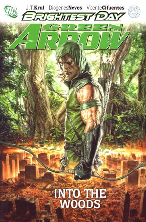 Green Arrow Vol 1 Into The Woods HC