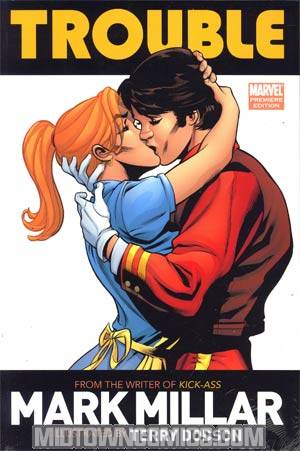 Trouble By Mark Millar & Terry Dodson HC