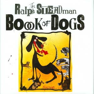 Ralph Steadman Book Of Dogs HC