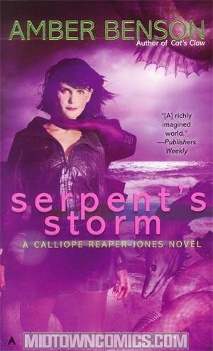 Serpents Storm A Calliope Reaper-Jones Novel MMPB