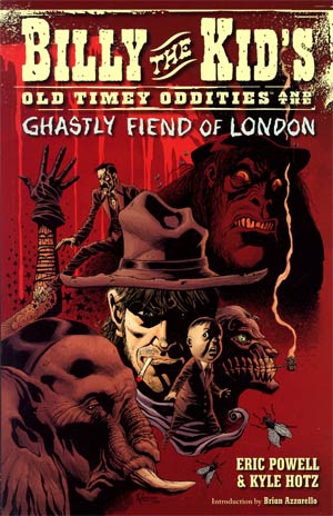 Billy The Kids Old Timey Oddities Vol 2 Billy The Kids Old Timey Oddities And The Ghastly Fiend Of London TP