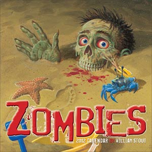 Zombies By William Stout 2012 12x12-Inch Wall Calendar