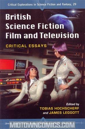 British Science Fiction Film And Television Critical Essays SC