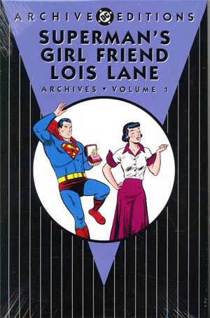 Supermans Girl Friend Lois Lane Archives Vol 1 HC