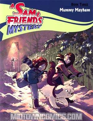Sam And Friends Mystery Vol 3 Mummy Mayhem TP