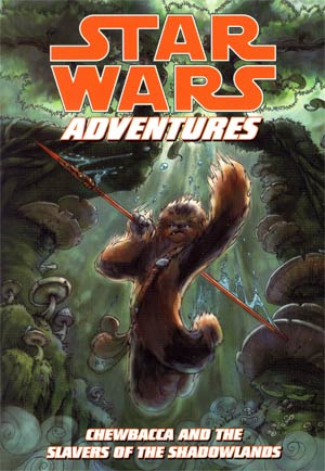 Star Wars Adventures Vol 6 Chewbacca And The Slavers Of The Shadowlands TP